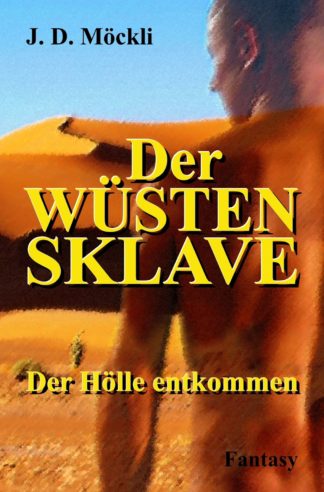 Der Wüstensklave Band 1 (E-Book)