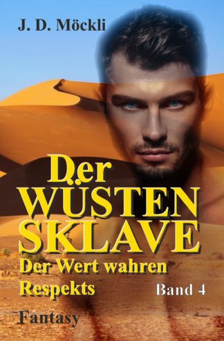 Der Wüstensklave Band 4 (E-Book)