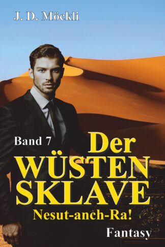 Der Wüstensklave Band 7 (E-Book)